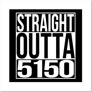 Straight Outta 5150 Posters and Art